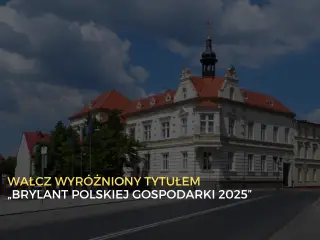 Wałcz zdobył tytuł „Brylant Polskiej Gospodarki 2025”