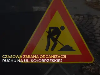 Tymczasowa zmiana organizacji ruchu na ul. Kołobrzeskiej