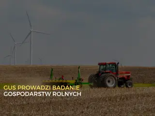 Badanie gospodarstw rolnych przez GUS