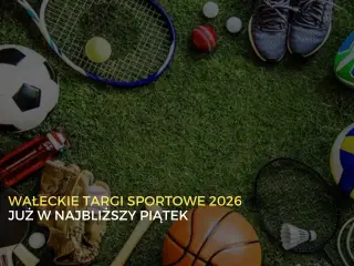 Wałeckie Targi Sportowe 2026 - sportowe atrakcje na MOSiR