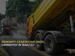 Rozpoczęcie remontów dróg gminnych w Wałczu