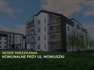 Budowa mieszkań komunalnych na ul. Moniuszki w Wałczu